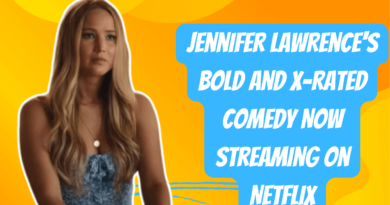 Jennifer Lawrence's Bold and X-Rated Comedy Now Streaming on Netflix